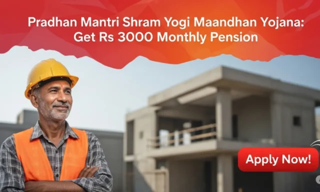 Pradhan Mantri Shram Yogi Maadhan Yojana