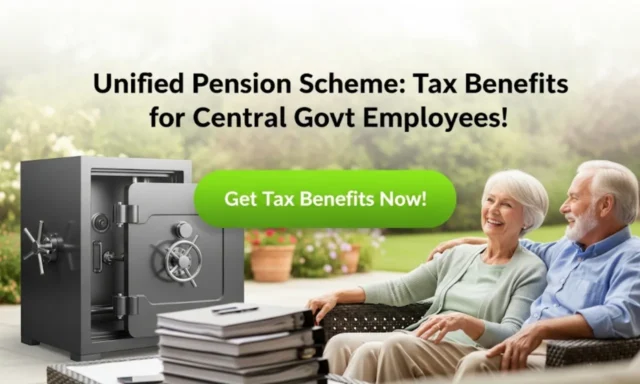 Unified Pension Scheme Tax Benefits