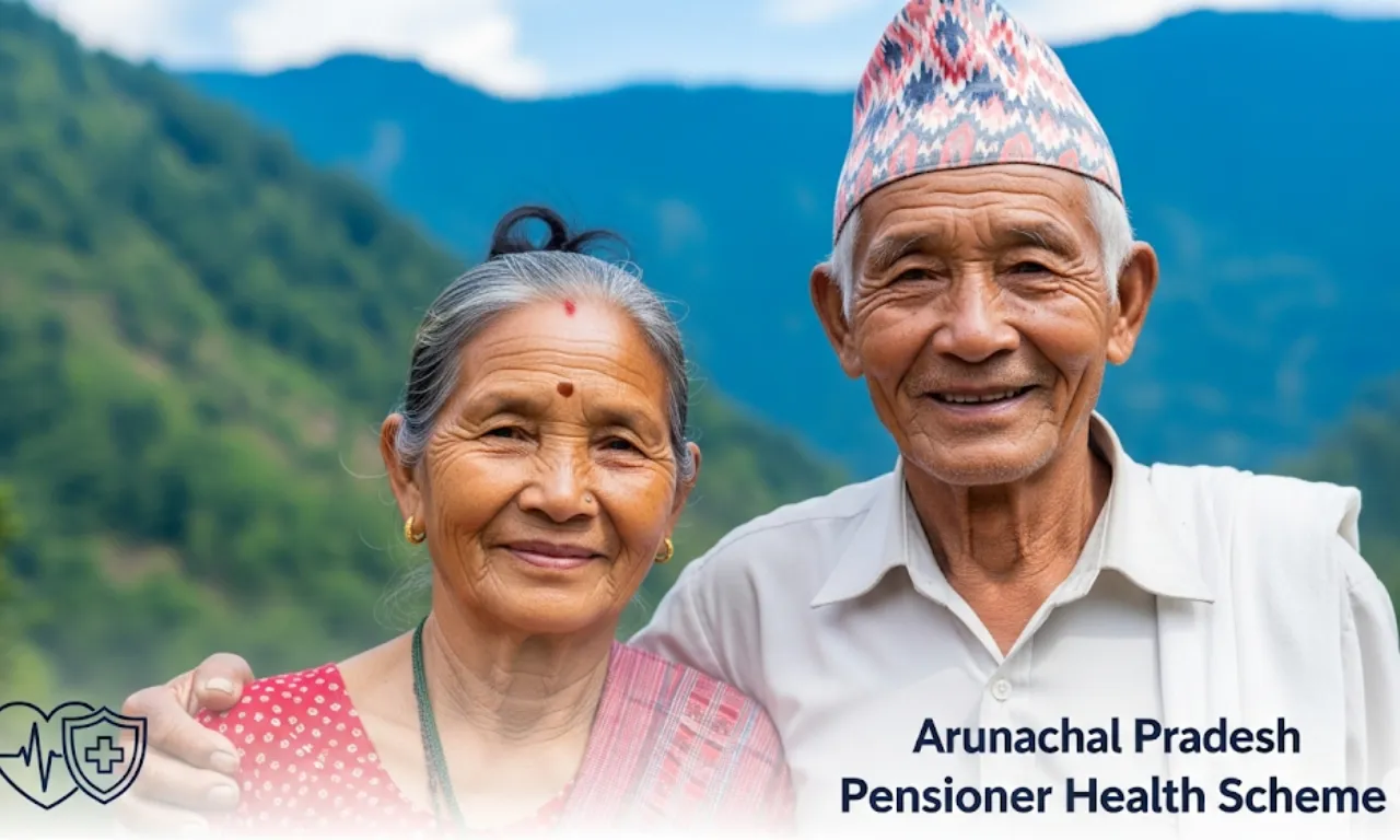 CMAAY Arunachal Pensioners Health Coverage